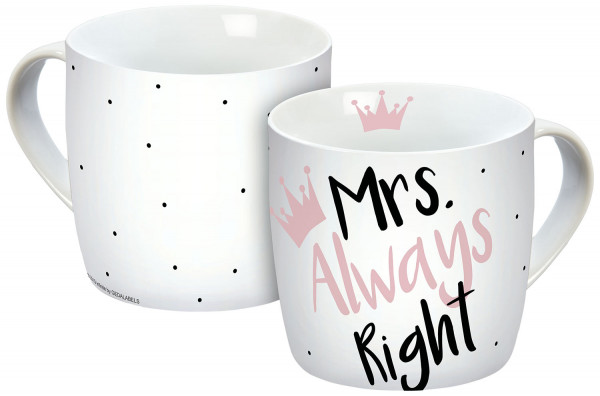 Tasse Mrs. Always Right 300ml