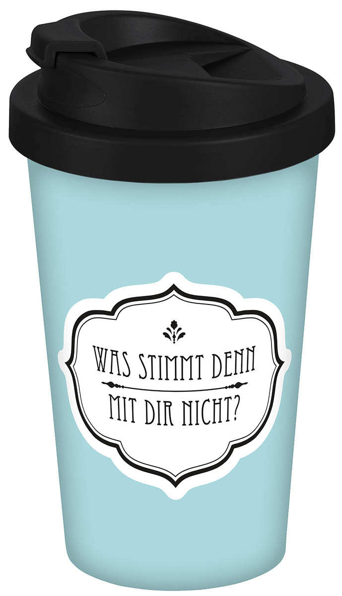 Coffee to go mug Was stimmt mit dir nicht PP 400 ml